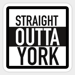 STRAIGHT OUTTA YORK Mugs Coffee Mugs T-Shirts Stickers Sticker